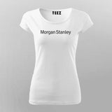 Morgan Stanley T-Shirt For Women