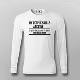 My people skills are fine T-shirt For Men