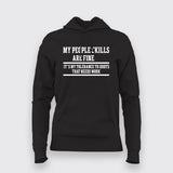 My people skills are fine Hoodies For Women