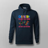 Funny Chemistry Hoodie for Men - Science Humor