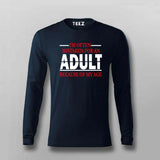 Funny Age T-Shirt For Men– "Mistaken for an Adult"