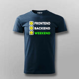 Frontend, Backend, Weekend T-Shirt For Men – Funny Developer