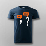 Wait… What? Funny Reaction T-Shirt for Men