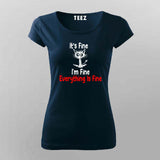 Funny Everything Is Fine T-Shirt For Women – Sarcastic Humor