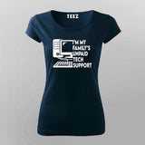 "I'm My Family's Unpaid Tech Support" T-Shirt For Women- Tech Humor