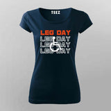 Leg Day T-Shirt – Funny Gym Workout Tee for Women