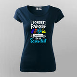 I Want to Be a Scientist T-Shirt For Women | STEM Lovers