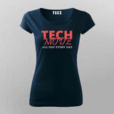 Tech Mode T-Shirt For Women – All Day, Every Day Hustle Wear