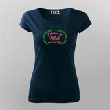 I Believe in Allah and the Last Day T-Shirt for Women