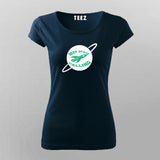 Deep Space Calling T-Shirt for Women- Explore the Cosmos in Style