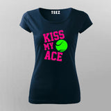 Kiss My Ace T-Shirt for Women