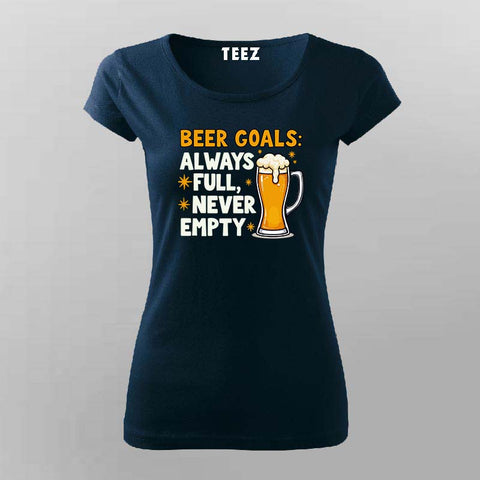 Always Full Beer T-Shirt for Women – Funny Tee Online India