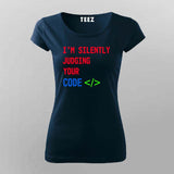 I'm Silently Judging Your Code T-Shirt For Women - Funny Programmer