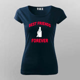 Best Friends Forever T-Shirt for Women – Online India