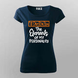 Periodic Table Sarcasm T-Shirt For Women - Funny Science