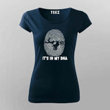 It’s in My DNA - Motorcycle Rider T-Shirt For Women