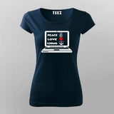 Peace Love Coding T-Shirt For Women – Programmer’s Essential Wear