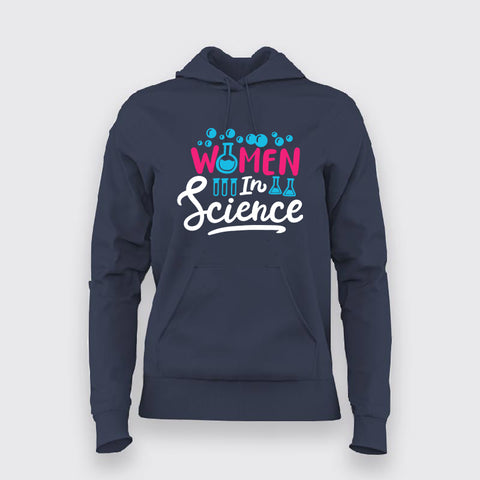 Women in Science – Empowering Hoodie For Women