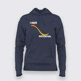 I Have Potential - Physics-Inspired Hoodie for Women