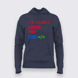 I'm Silently Judging Your Code T-Shirt For Women - Funny Programmer