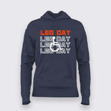 Leg Day Hoodie For Women – Funny Gym Workout Tee