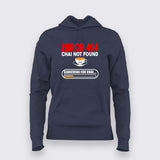 Error 404 Chai Not Found Hoodie For Women - Funny Tea Lover