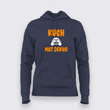 Kuch Mat Dekho T-Shirt for Women - Hindi Tee