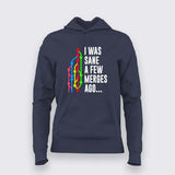 I Was Sane a Few Merges Ago T-Shirt For Women – Funny Developer