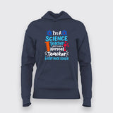 I'm a Science Teacher, But Much Cooler – Funny T-shrit For Women