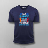 I'm a Science Teacher, But Much Cooler – Funny T-shrit For Men