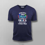 Some People Only Dream Science – Fun Science Lover T-shirt For Men