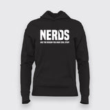 Nerds Are The Reason - Women's Geek Chic Hoodie