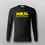 Nikal Pehli Fursat Mein Nikal Tee - Bold and Fun Wear by Teez