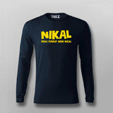 Nikal Pehli Fursat Mein Nikal Tee - Bold and Fun Wear by Teez