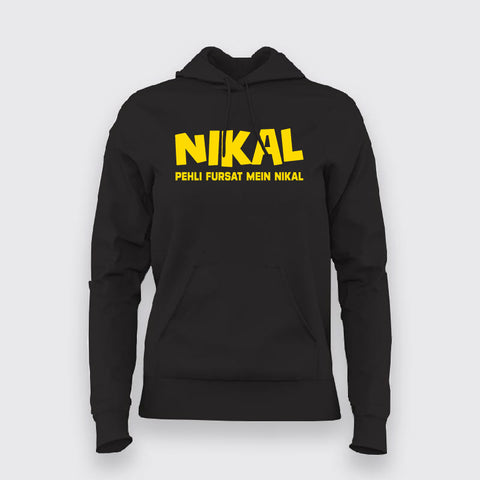 Nikal Pehli Fursat Main Nikal - Women's Bold Statement Hoodie