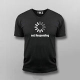 Not Responding T-shirt For Men