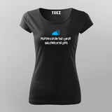 !POLLUTION IS SO LOW THAT I CAN SEE DATA STORED IN THE CLOUD T-shirt For Women