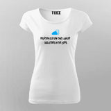 !POLLUTION IS SO LOW THAT I CAN SEE DATA STORED IN THE CLOUD T-shirt For Women