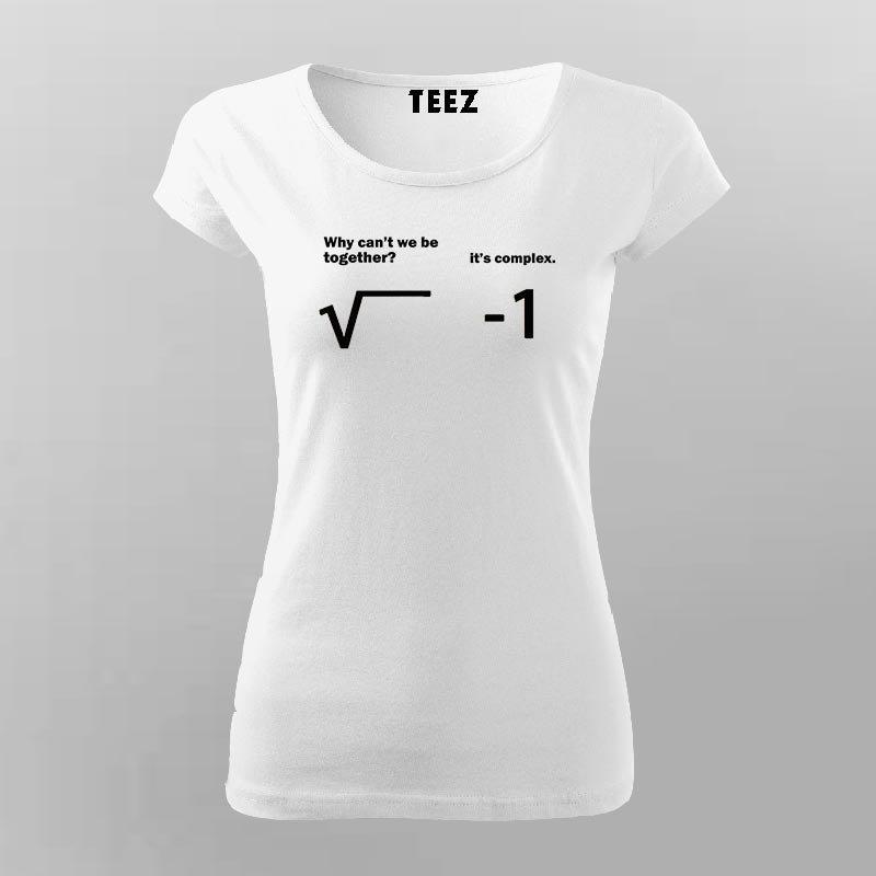 Quirkipedia Complex Numbers Math Science, Nerd, Geeky T-Shirt For Wome ...