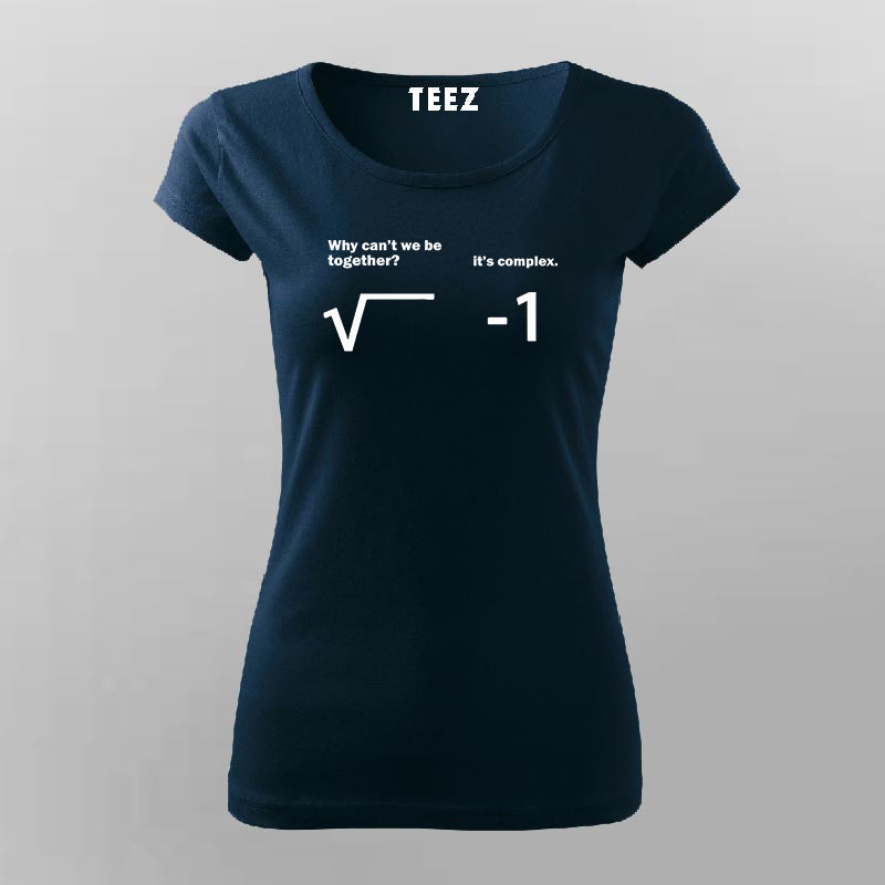 Quirkipedia Complex Numbers Math Science, Nerd, Geeky T-Shirt For Wome ...