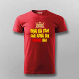 Bhai Ka Fan T-Shirt For Men - Desi Swag & Attitude