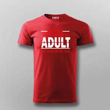 Funny Age T-Shirt For Men– "Mistaken for an Adult"