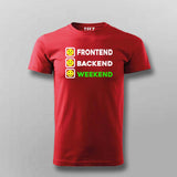 Frontend, Backend, Weekend T-Shirt For Men – Funny Developer