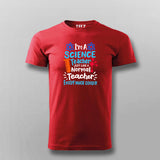 I'm a Science Teacher, But Much Cooler – Funny T-shrit For Men