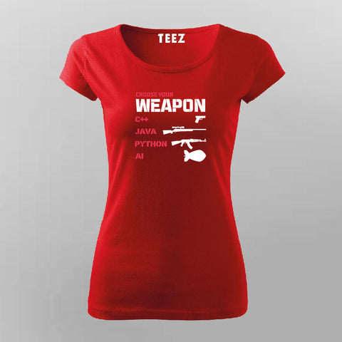 Choose Your Weapon Funny Programmer T-Shirt For Women