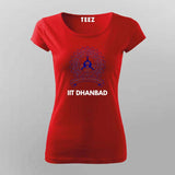 IIT Dhanbad T-Shirt For Women- Show Your Pride