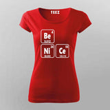 Be Nice - Science T-Shirt for Women - Geeky & Funny Science