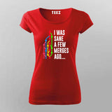 I Was Sane a Few Merges Ago T-Shirt For Women – Funny Developer