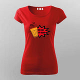 No Chai No Kaam Women's T-Shirt - For Chai Lovers