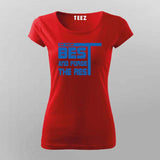 Do Your Best and Forget the Rest T-Shirt For Women– Motivational Gym Tee